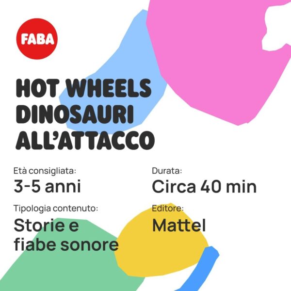 FABA Personaggio Sonoro - Hot Wheels Dinosauri all'attacco – Storie e fiabe sonore per bambini e bambine 3-5 anni, Giocattolo con contenuto educativo, Versione Italiana - immagine 6