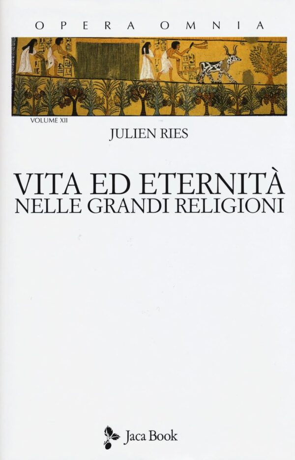 Opera omnia. Vita ed eternità nelle grandi religioni (Vol. 12) - immagine 2