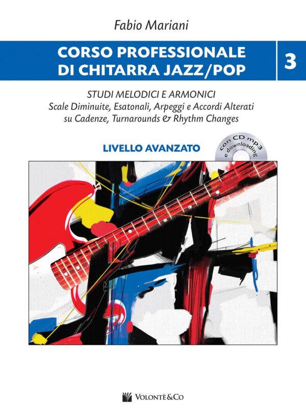 Corso professionale di chitarra jazz/pop. Studi melodici e armonici. Livello avanzato (Vol. 3). Con audio disp. sia su CD che in Audio Download. - immagine 2