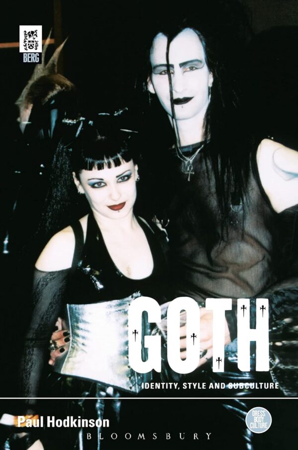 Goth: Identity, Style and Subculture: v. 26 - immagine 2