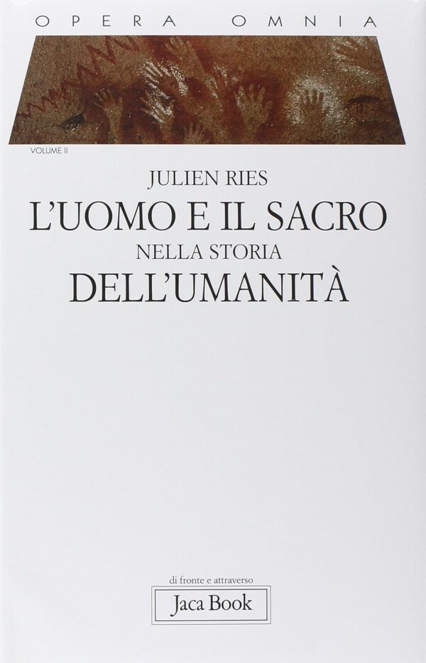 Opera omnia. L'uomo e il sacro nella storia dell'umanità (Vol. 2) - immagine 2